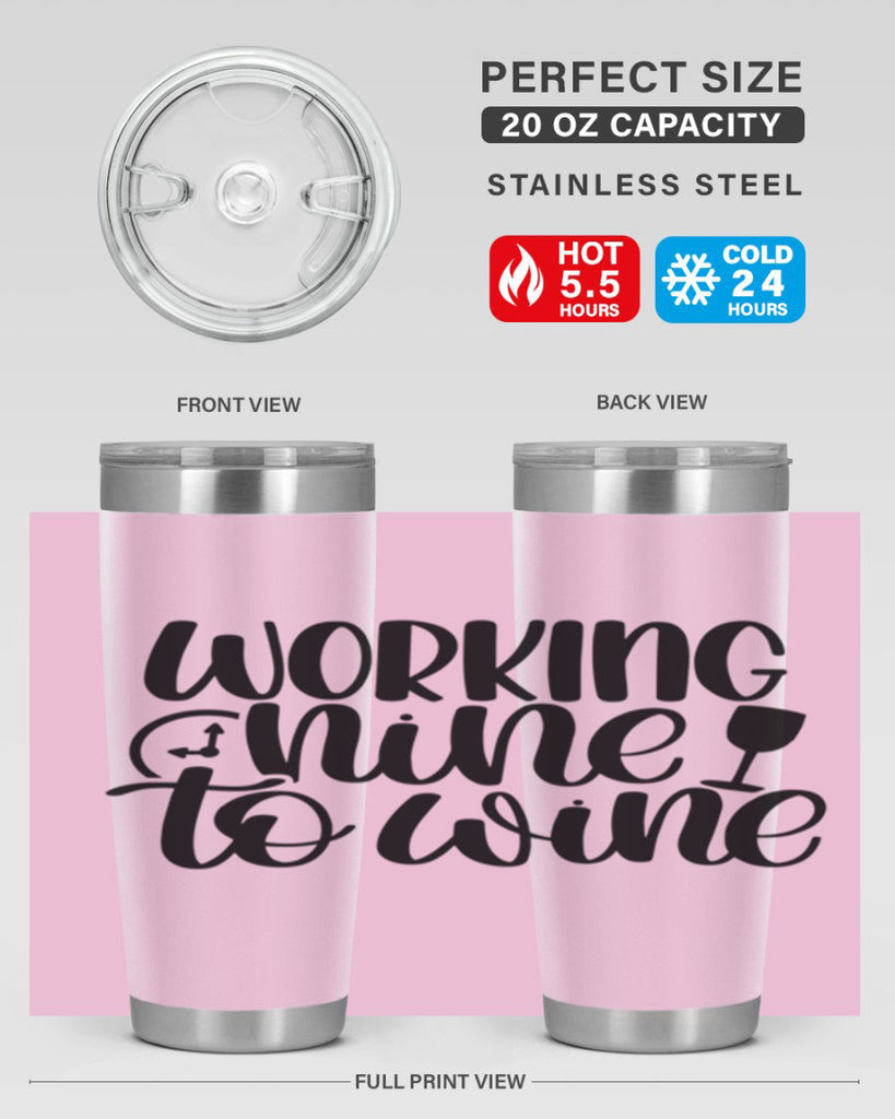 working nine to wine 15#- wine- Tumbler