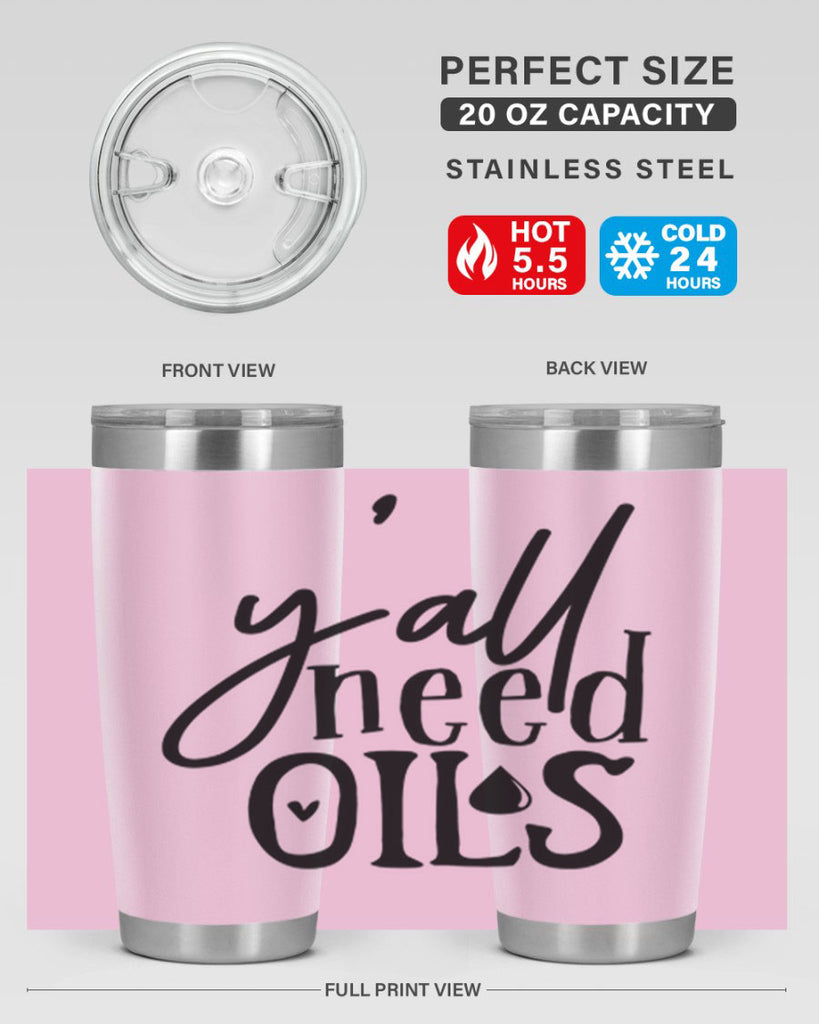 yall need oils 64#- kitchen- Tumbler