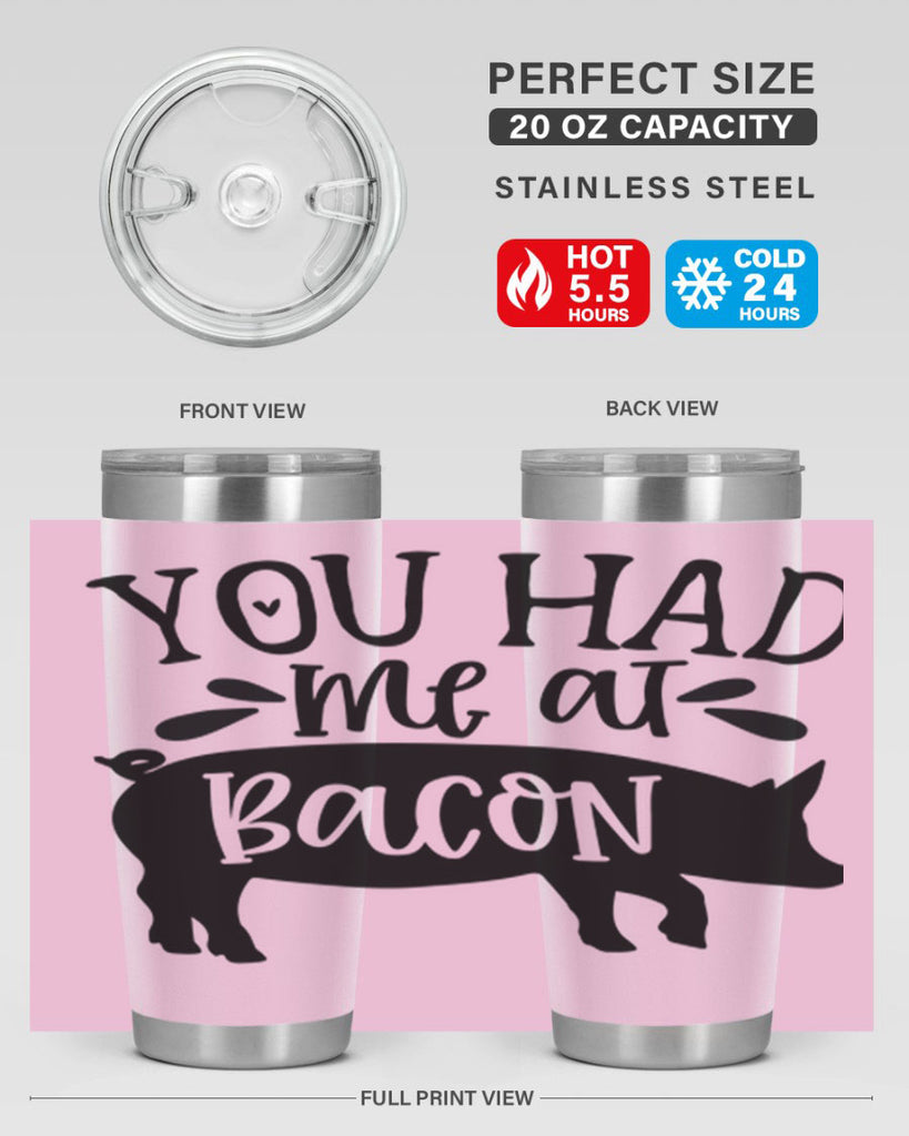 you had me at bacon 63#- kitchen- Tumbler