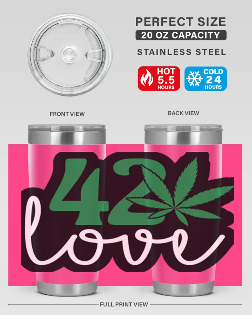 420 love 1#- marijuana- Tumbler