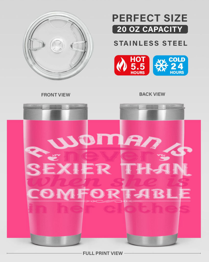 A woman is never sexier than when she is comfortable in her clothes Style 44#- aunt- Tumbler