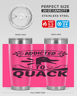 Addicted to Quack Style 39#- duck- Tumbler