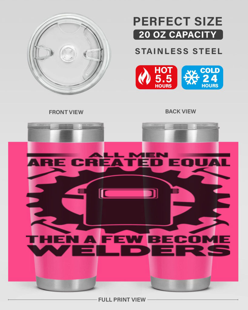 All men are Style 10#- welder- tumbler