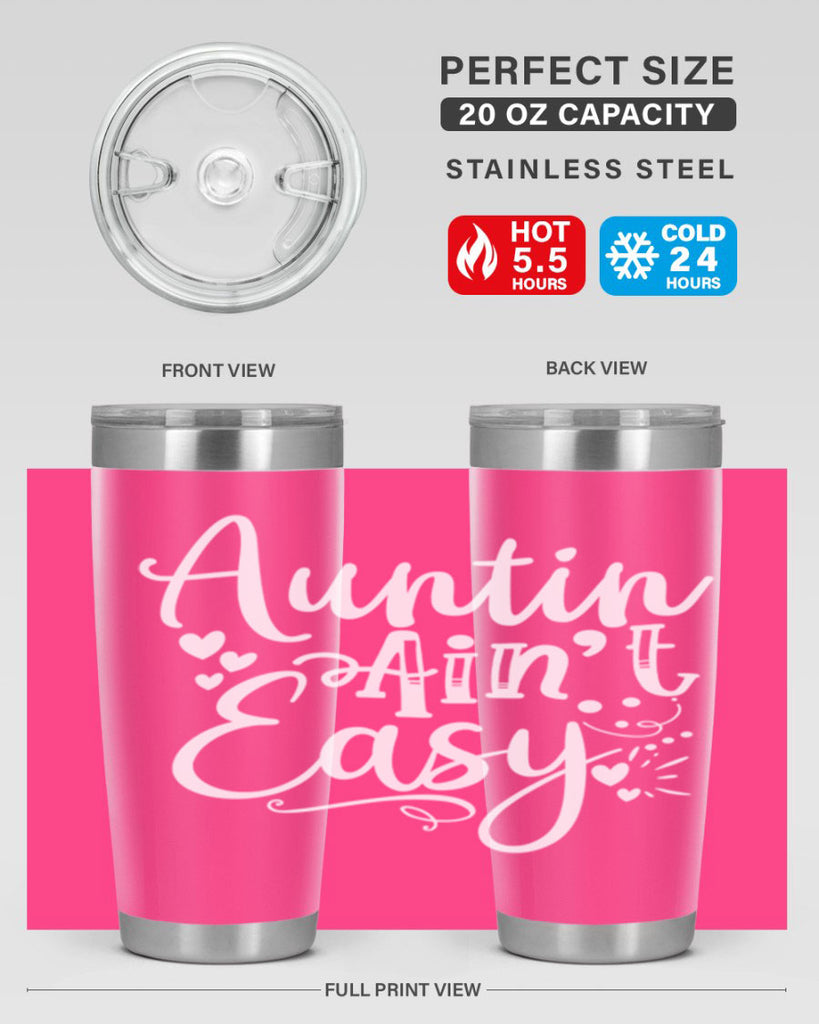 Auntin’ Ain’t Easy Style 13#- aunt- Tumbler