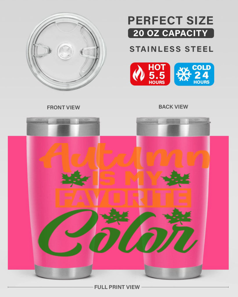 Autumn is My Favorite Color 21#- fall- Tumbler