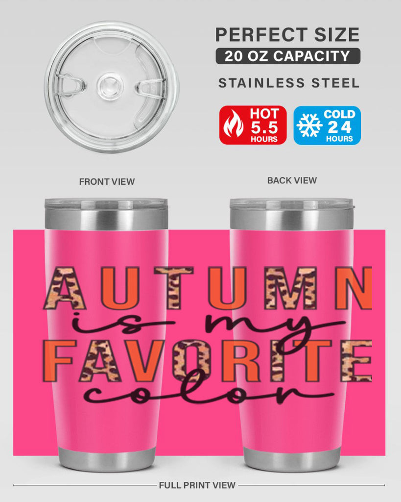 Autumn is My Favorite Color 22#- fall- Tumbler