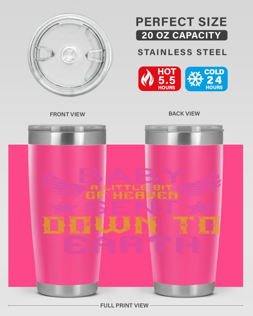 Baby A little bit of heaven sent down to earth Style 130#- baby- tumbler