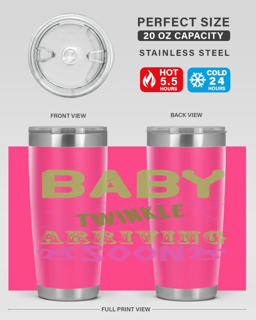 Baby Twinkle arriving soon Style 293#- baby- tumbler