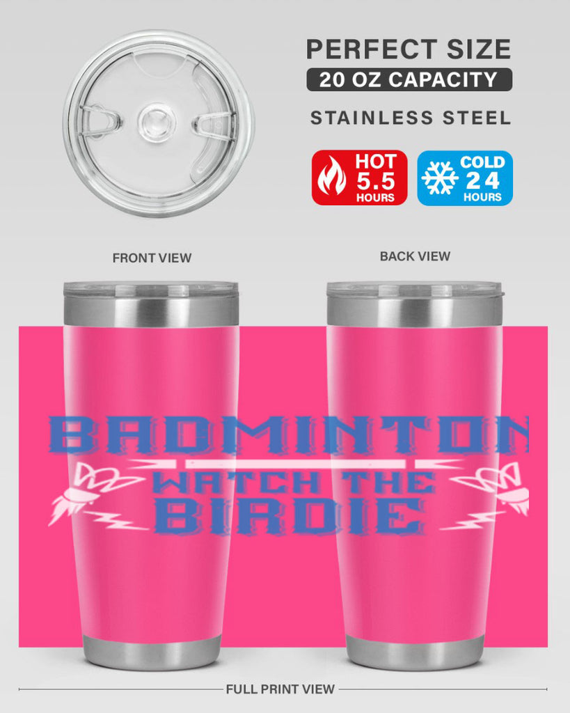 Badminton Watch the Birdie 1726#- badminton- Tumbler