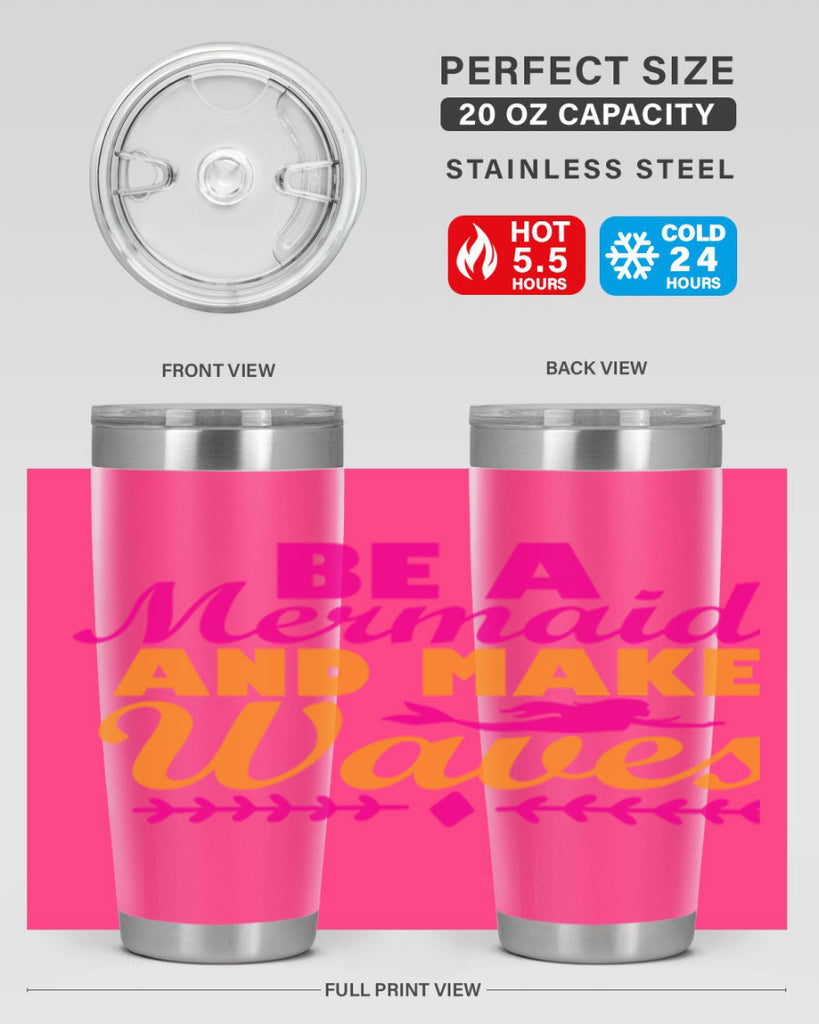 Be A Mermaid And Make Waves 49#- mermaid- Tumbler