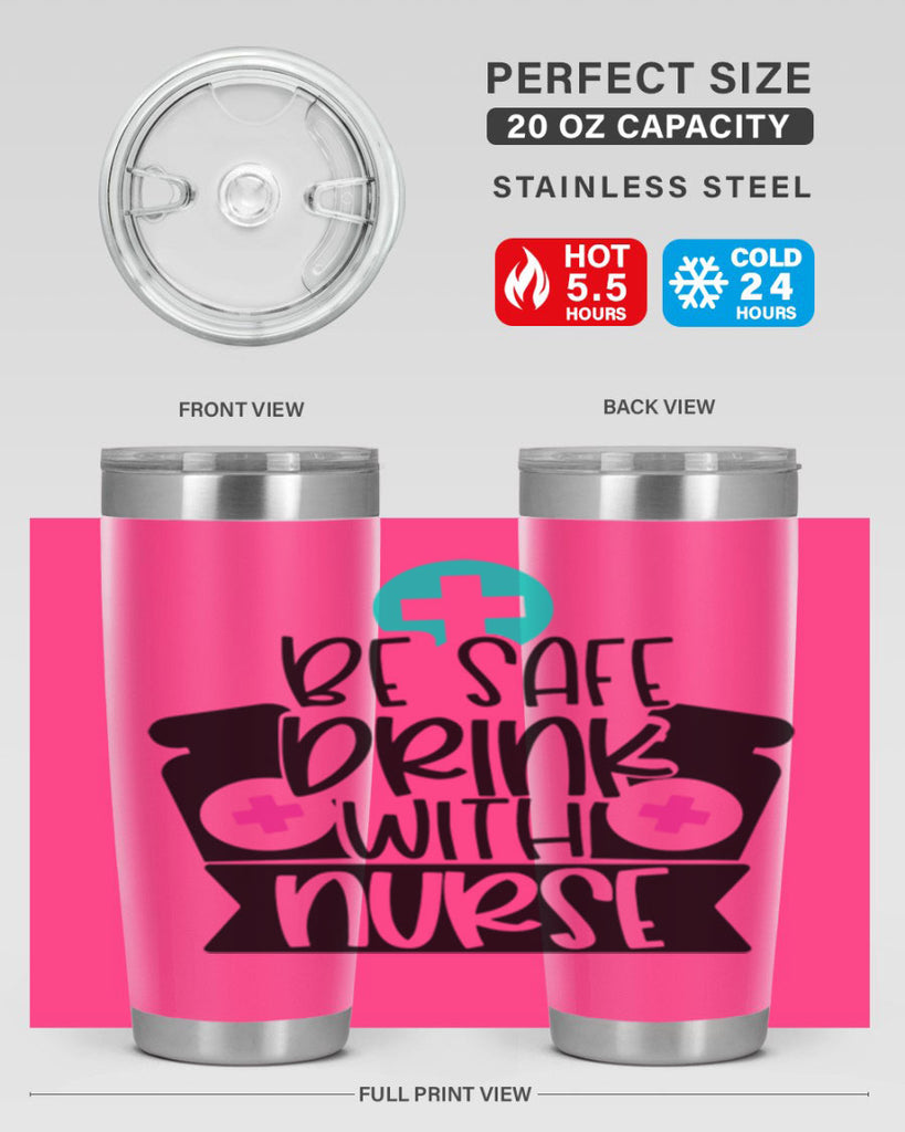 Be Safe Drink With Nurse Style Style 221#- nurse- tumbler