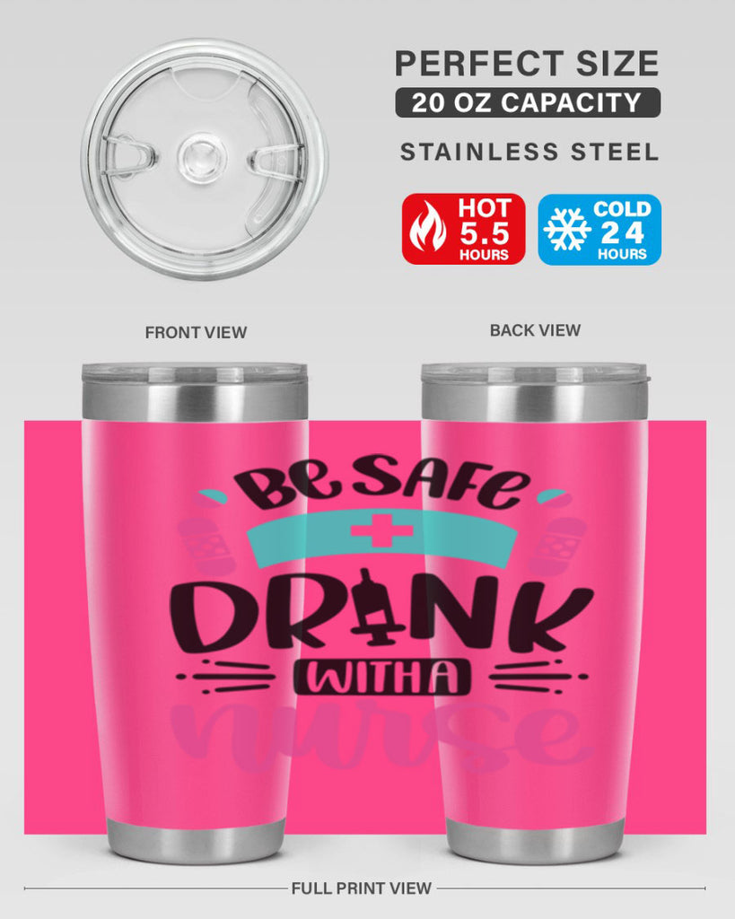 Be Safe Drink With a Nurse Style Style 224#- nurse- tumbler