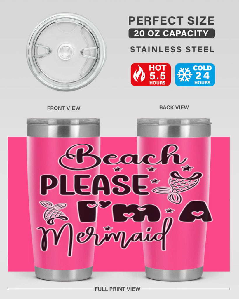 Beach Please Im A Mermaid 62#- mermaid- Tumbler