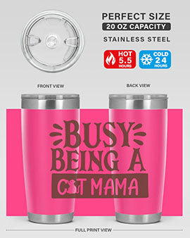 Busy Being A Cat Mama Style 2#- cat- Tumbler