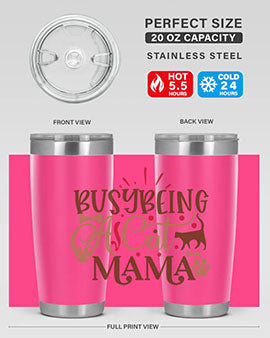 Busy Being A Cat Mama Style 3#- cat- Tumbler