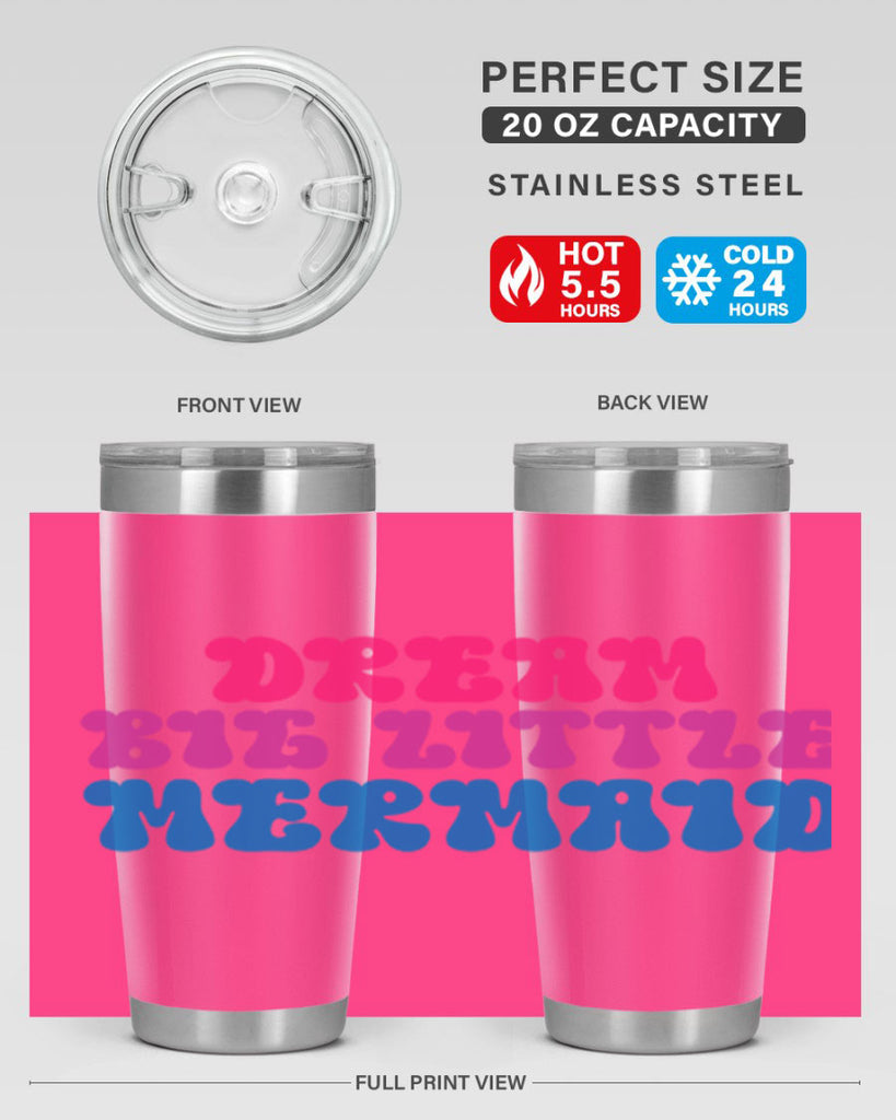 Dream Big Little Mermaid 114#- mermaid- Tumbler