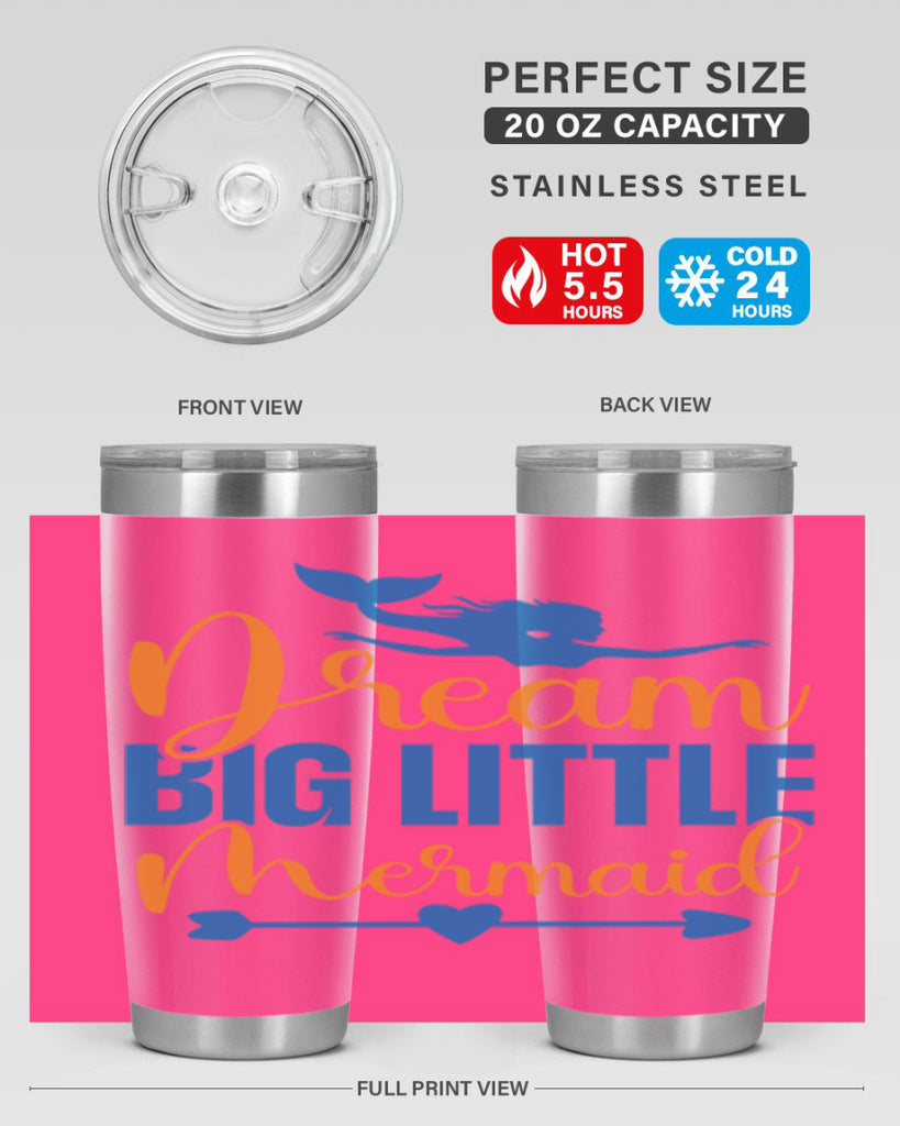 Dream Big Little Mermaid 123#- mermaid- Tumbler