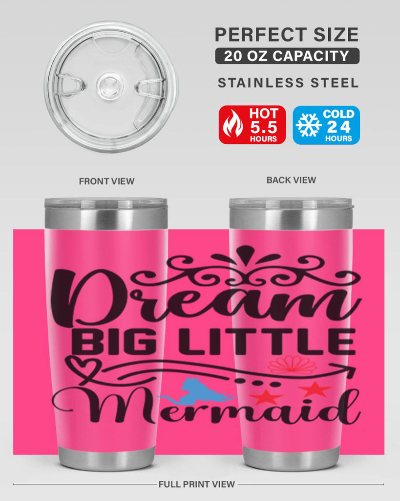 Dream Big Little Mermaid 133#- mermaid- Tumbler