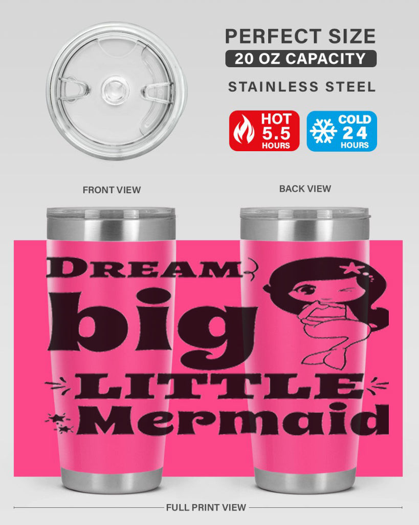 Dream big little Mermaid 127#- mermaid- Tumbler