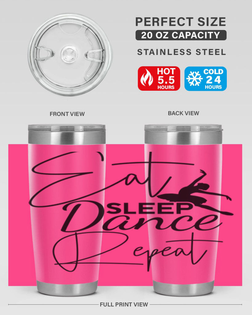 Eat Sleep Dance Repeat 36#- ballet- Tumbler