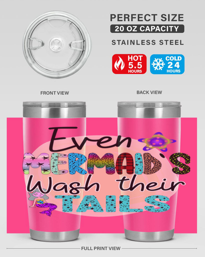 Even Mermaids Wash their Tails 160#- mermaid- Tumbler