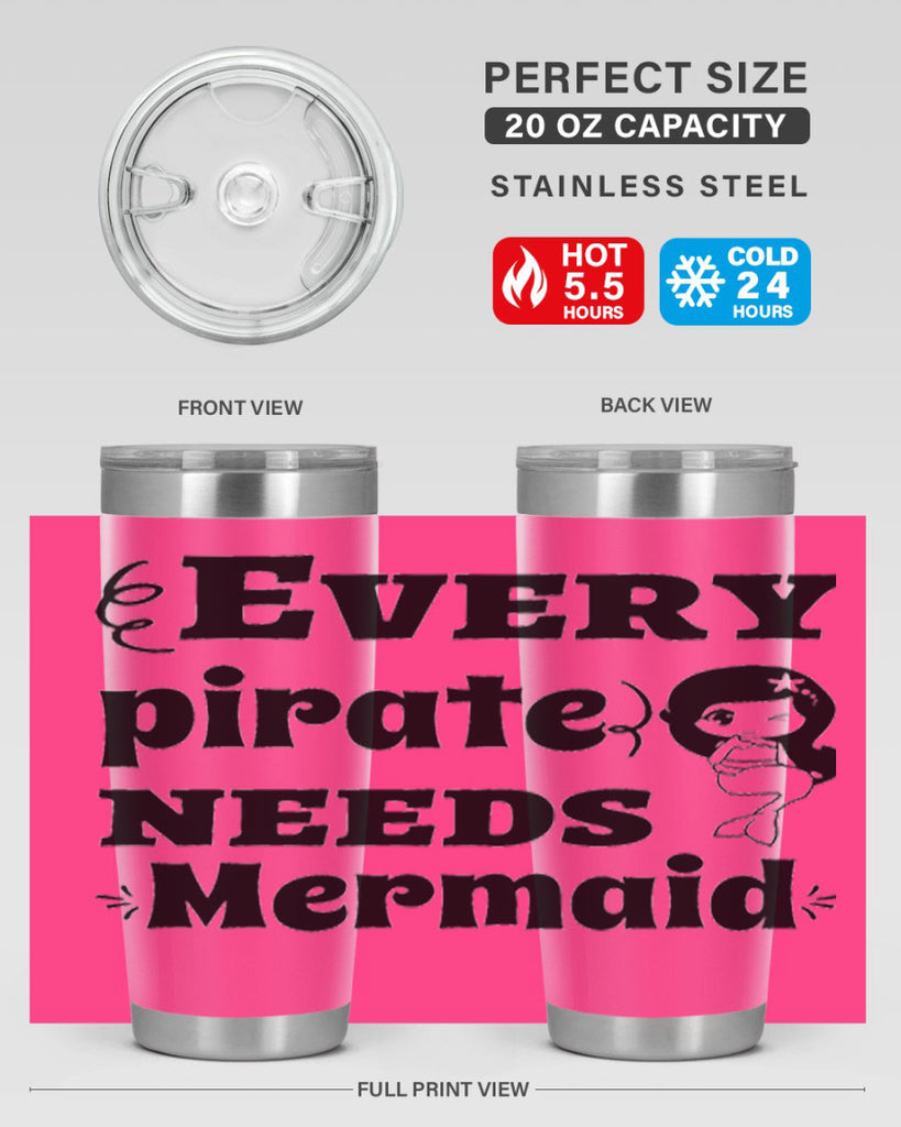 Every pirate needs Mermaid 163#- mermaid- Tumbler