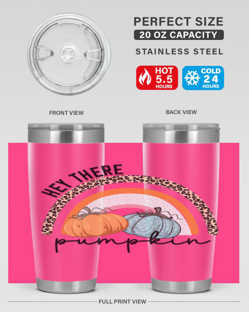 Fall Hey There Pumpkin 103#- fall- Tumbler