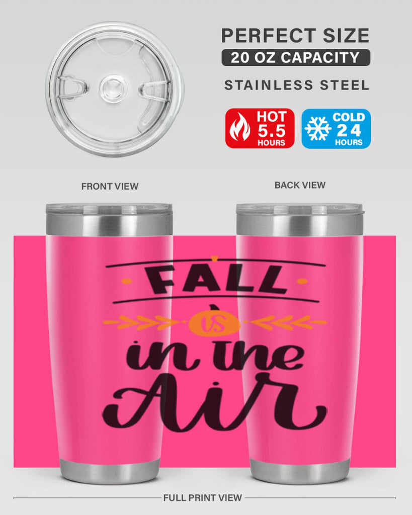 Fall Is In The Air 485#- fall- Tumbler
