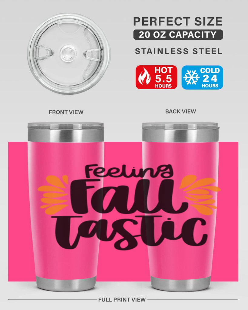 Feeling Fall Tastic 488#- fall- Tumbler