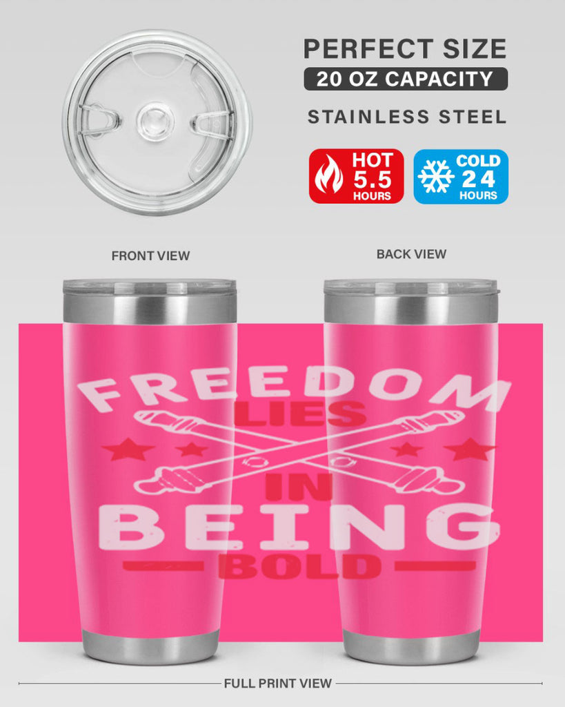 Freedom lies in being Bold Style 8#- Fourt Of July- Tumbler