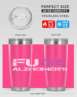 Fuck Alzheimers Fuck Dementia Alzheimer 151#- alzheimers- Tumbler