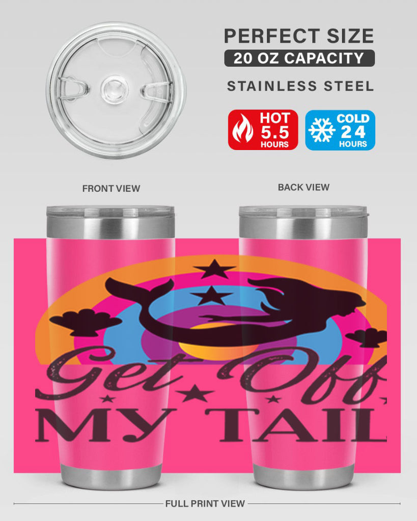 Get off my tail 182#- mermaid- Tumbler