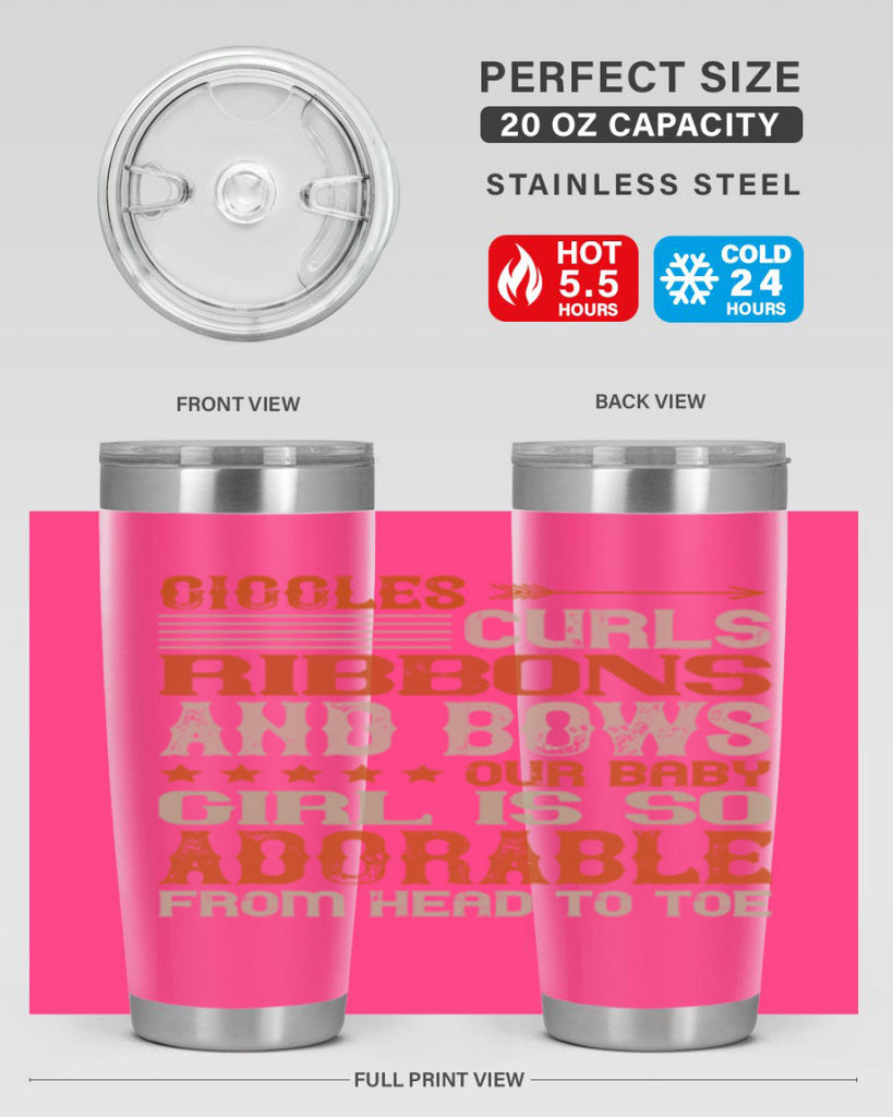 Giggles curls ribbons and bows Our baby girl is so adorable from head to toe Style 122#- baby- tumbler