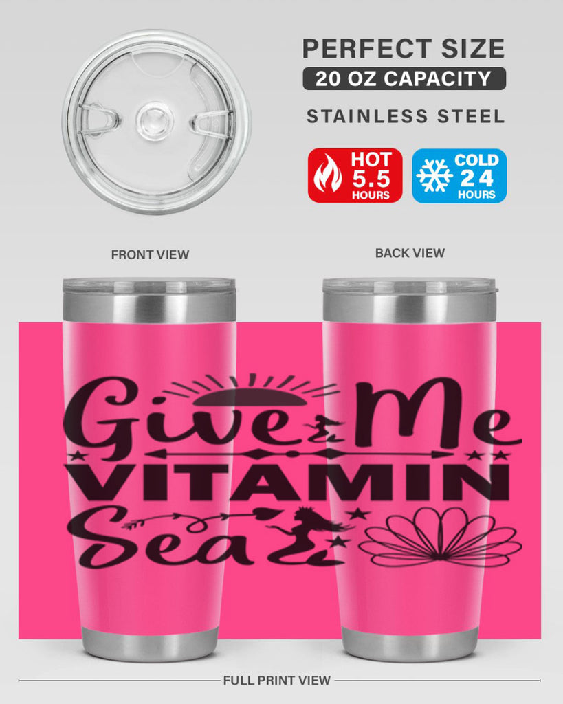 Give Me Vitamin Sea 194#- mermaid- Tumbler