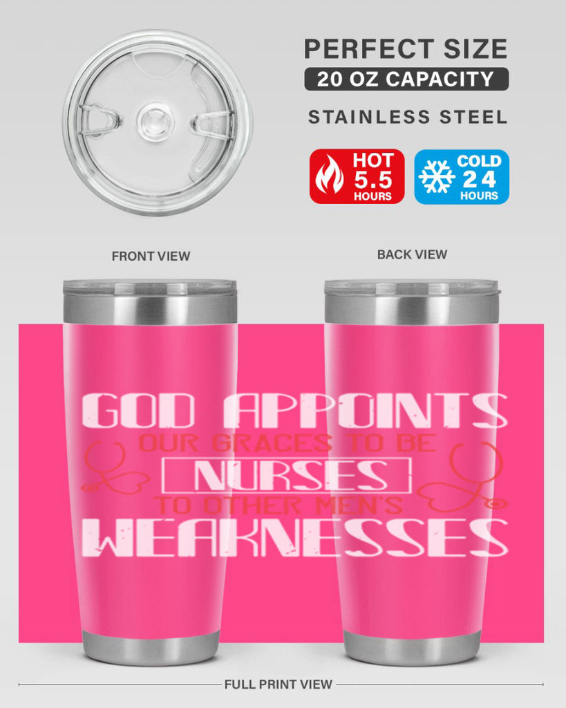 God appoints our graces to be NURSES to other men’s weaknesses Style 338#- nurse- tumbler