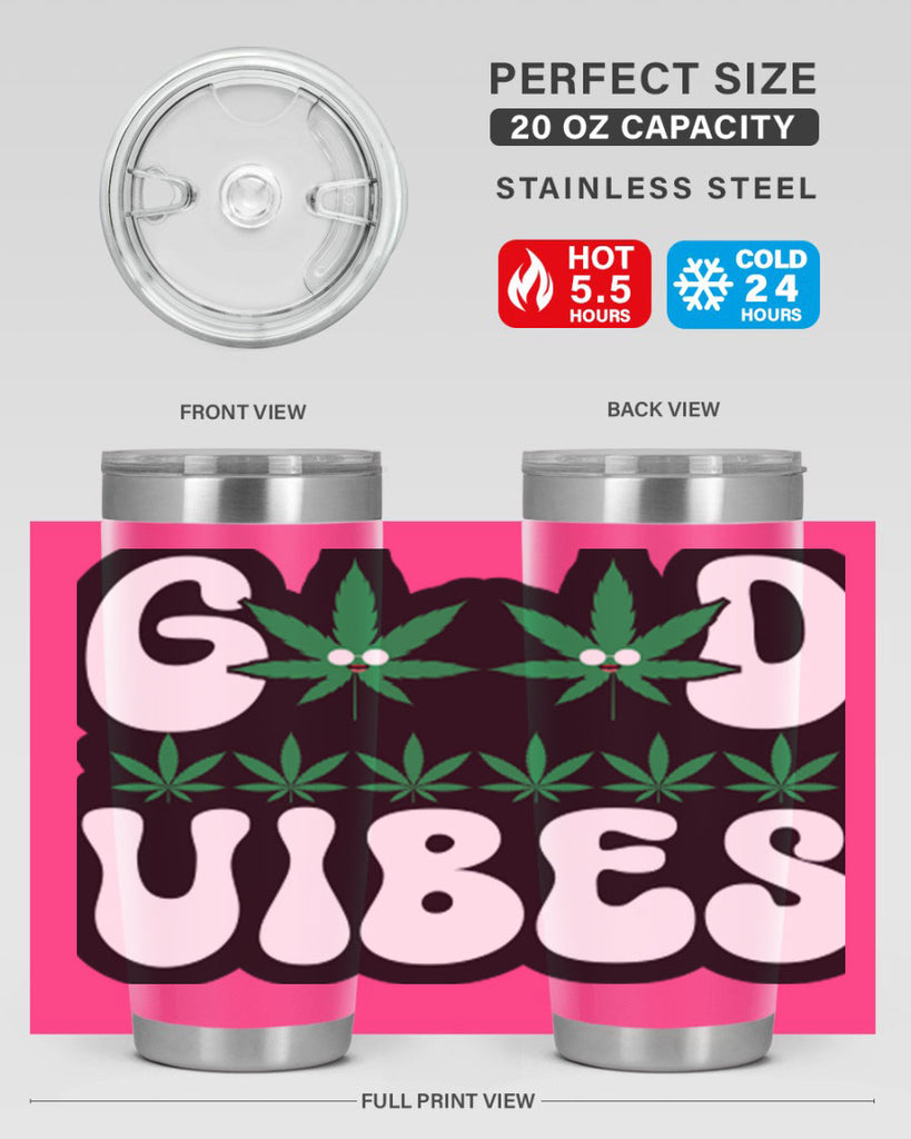 Good vibes 96#- marijuana- Tumbler