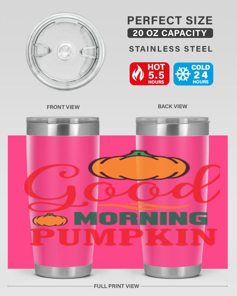 GoodMorningPumpkin 211#- fall- Tumbler