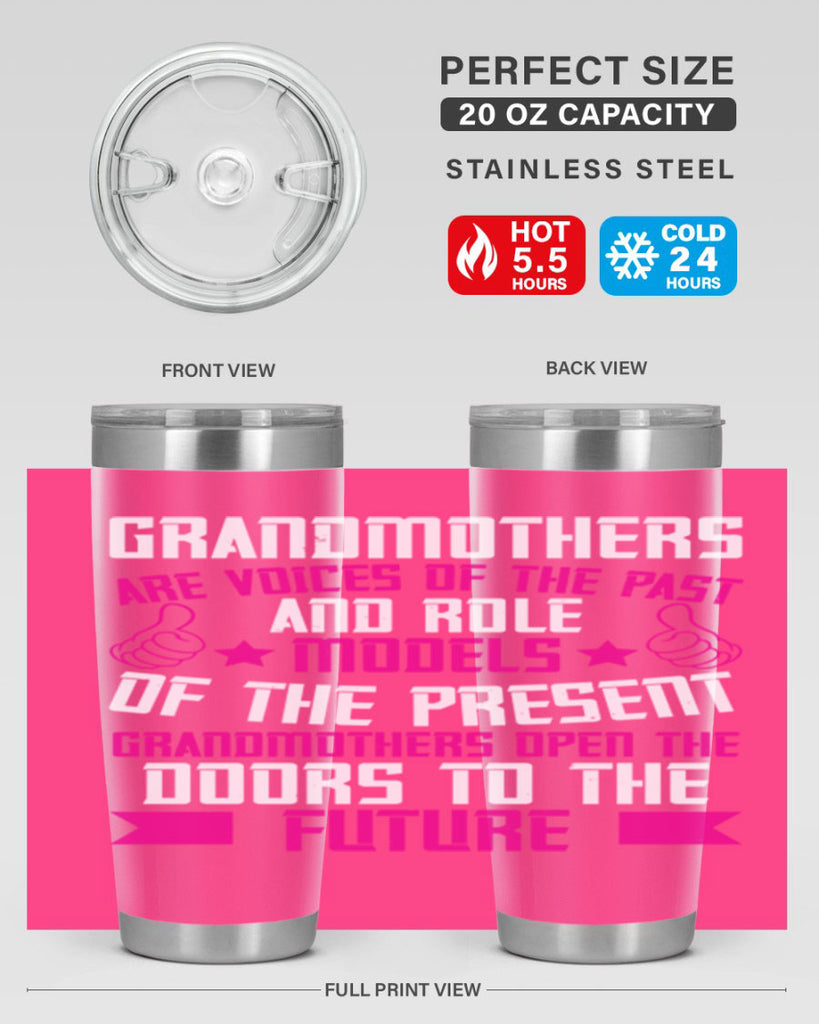 Grandmothers are voices of the past and role models of the present 79#- grandma - nana- Tumbler