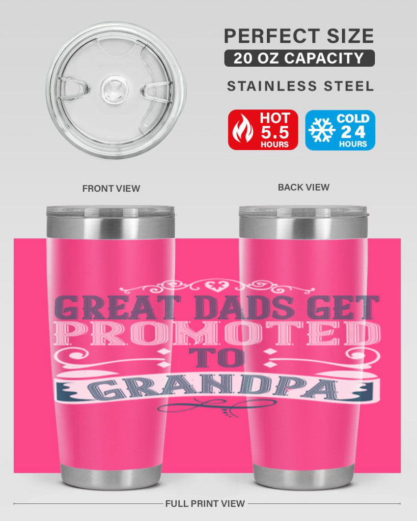 Great dads get promoted to grandpa 96#- grandpa - papa- Tumbler