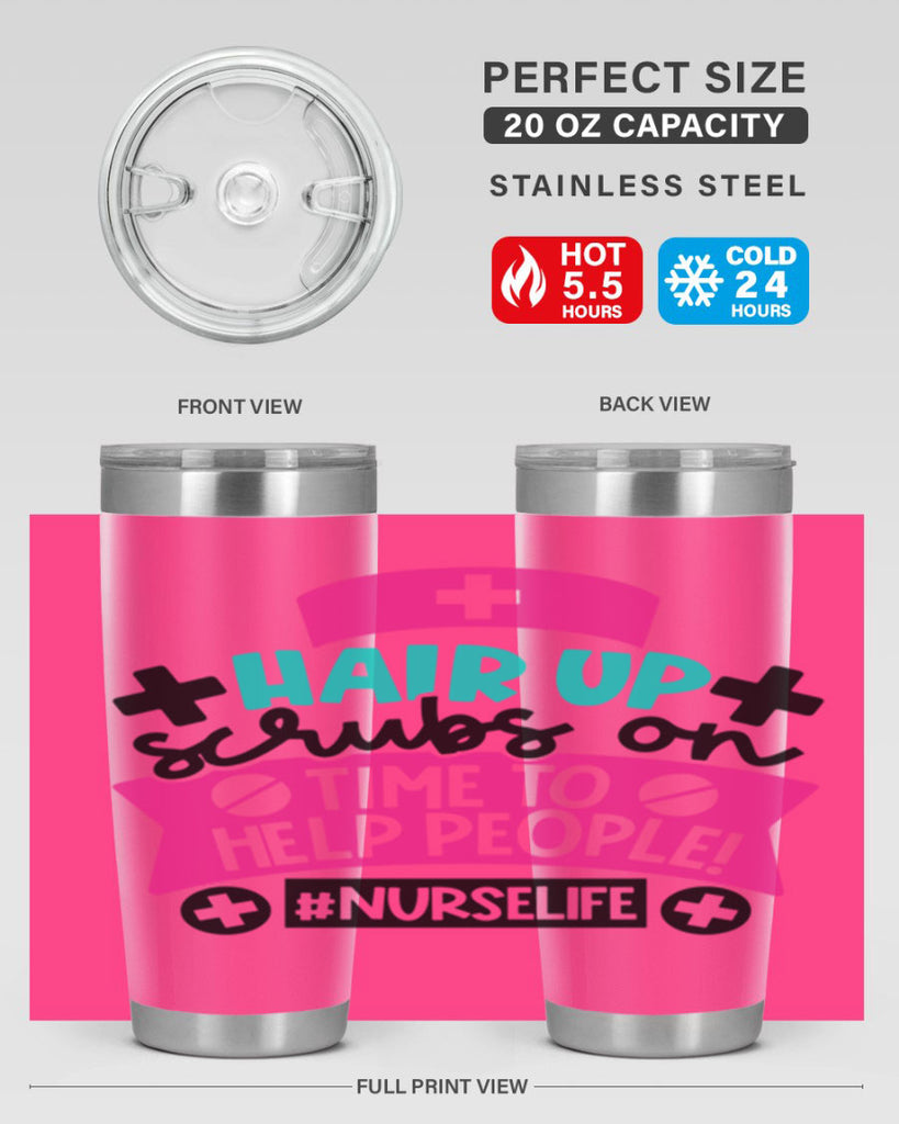 Hair Up Scrubs On Time To Help People Nurselife Style Style 180#- nurse- tumbler