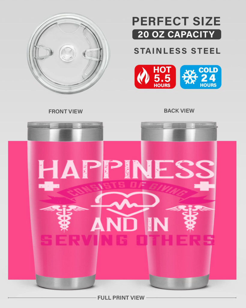 Happiness…consists of giving and in serving others Style 324#- nurse- tumbler