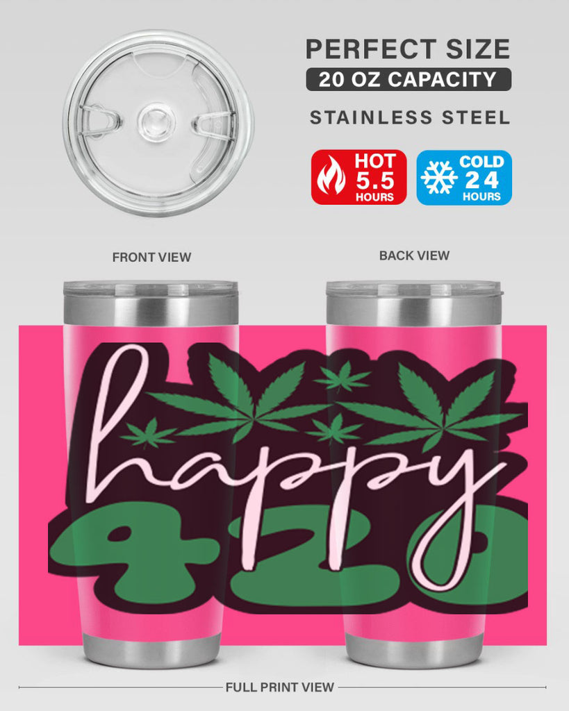 Happy 420 102#- marijuana- Tumbler