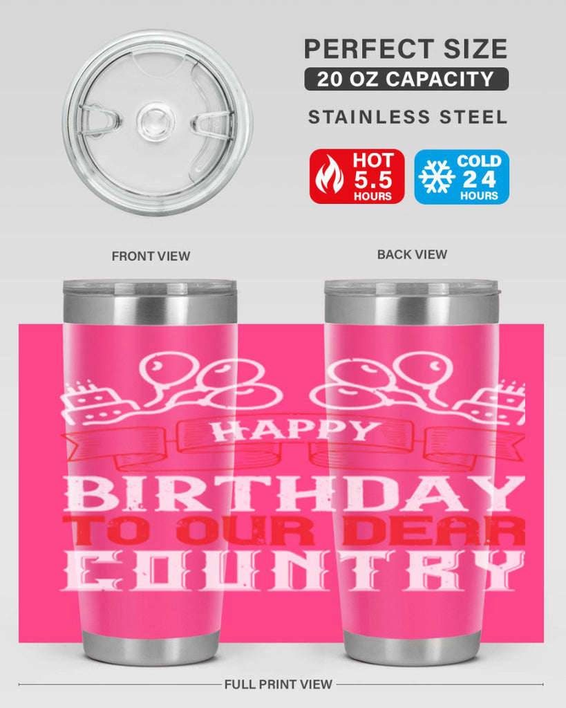 Happy birthday to our dear country Style 102#- Fourt Of July- Tumbler