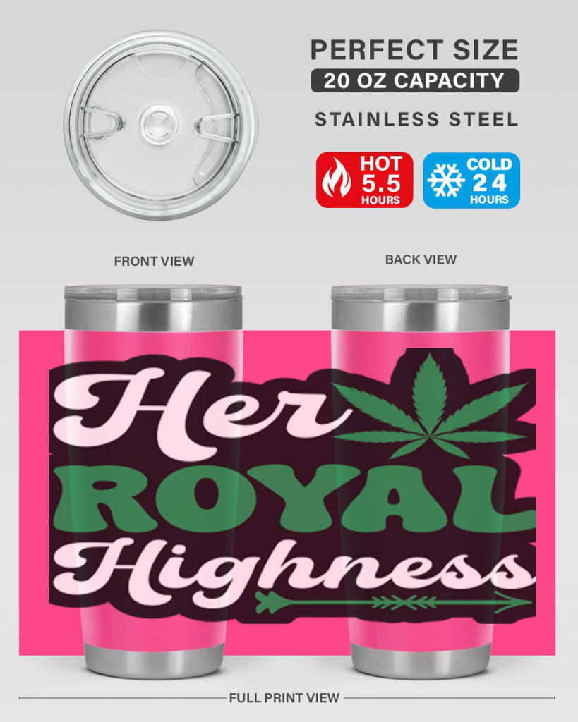 Her royal highness 107#- marijuana- Tumbler