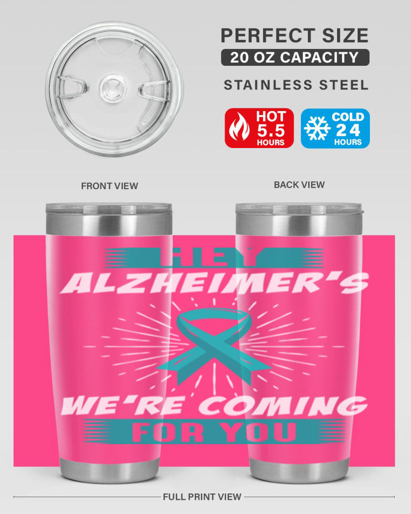 HeyAlzheimerswearecoming 158#- alzheimers- Tumbler