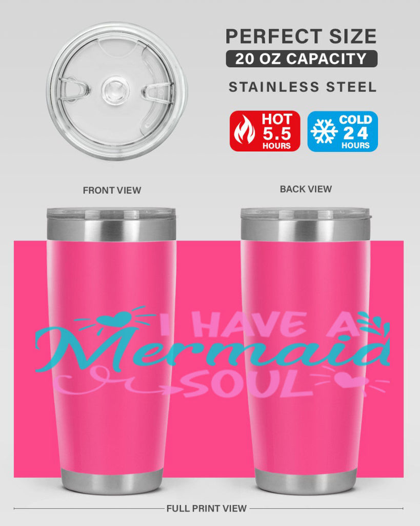 I Have A Mermaid Soul 210#- mermaid- Tumbler