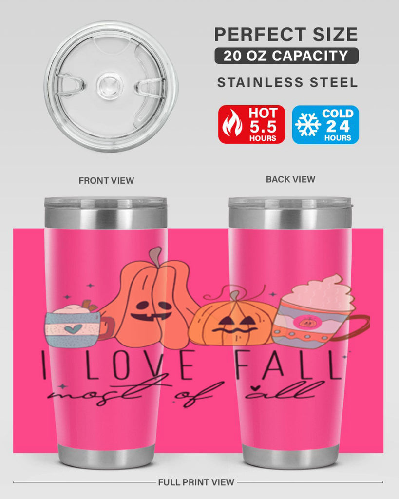I Love Fall Most Of All 335#- fall- Tumbler