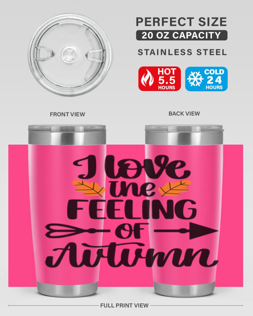 I Love The Feeling Of Autumn 499#- fall- Tumbler
