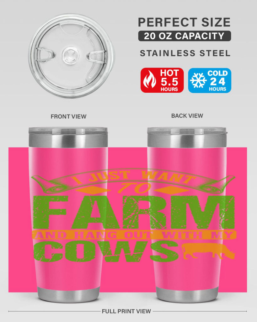 I just want to farm and hang out with cows 55#- farming and gardening- Tumbler