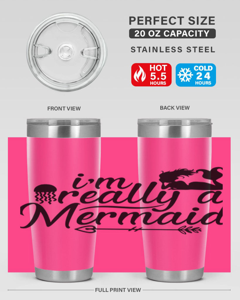I m Really A Mermaid 213#- mermaid- Tumbler